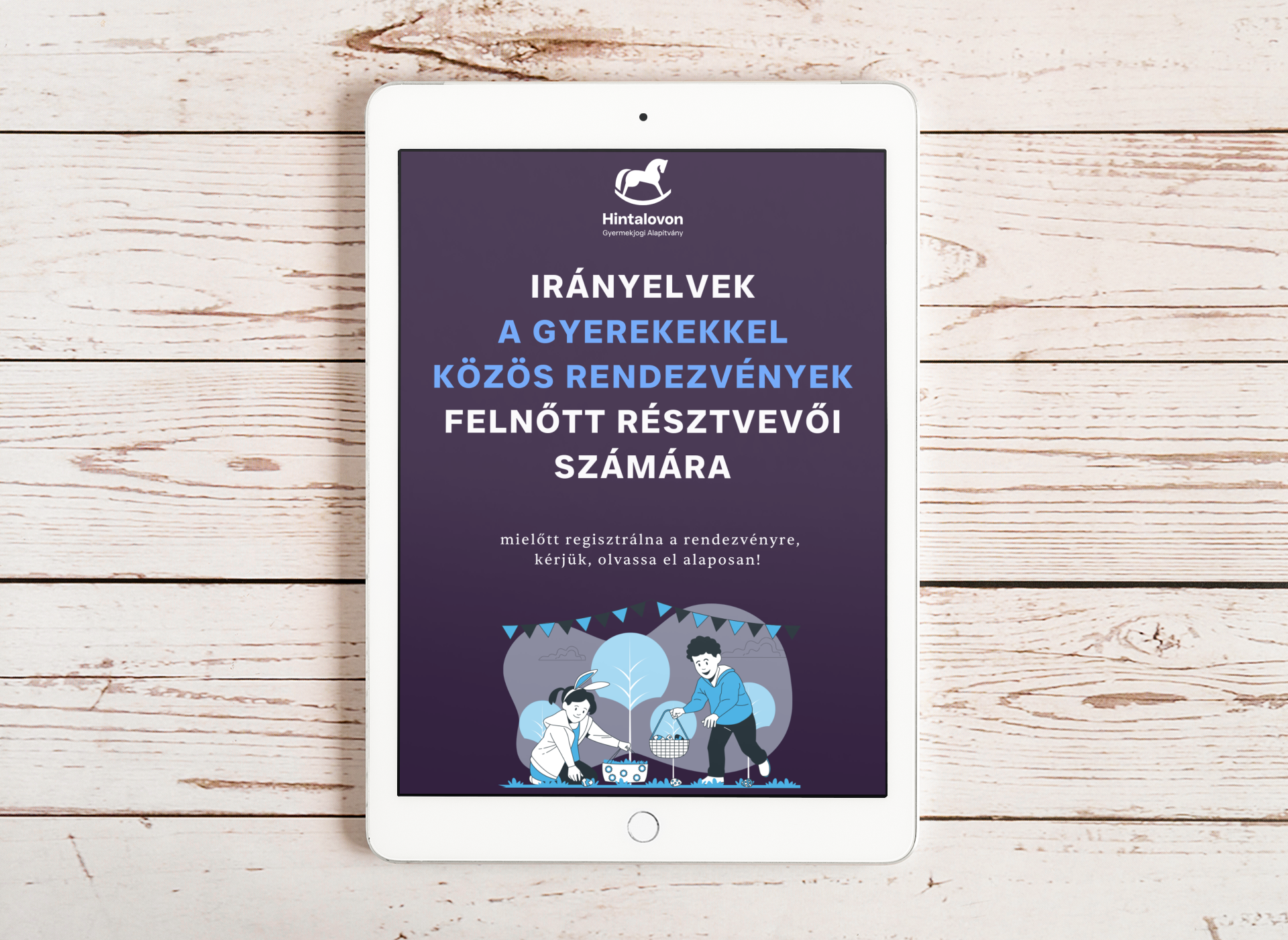 Irányelvek a gyerekekkel közös rendezvényt szervező felnőttek számára