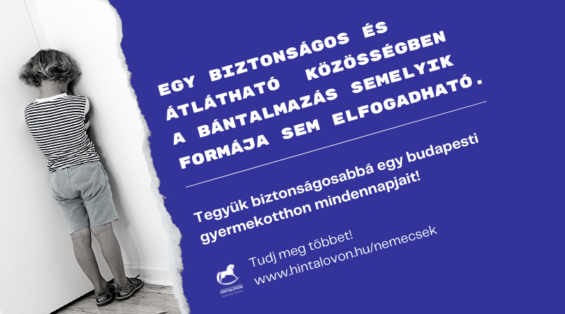 Egy biztonságos és átlátható közösségben a bántalmazás semlyik formája sem elfogadható