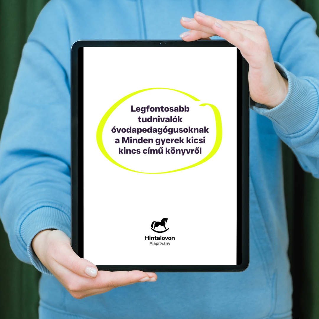 Pedagógusoknak szóló segédanyag a Minden gyerek kicsi kincs mesekönyvhöz